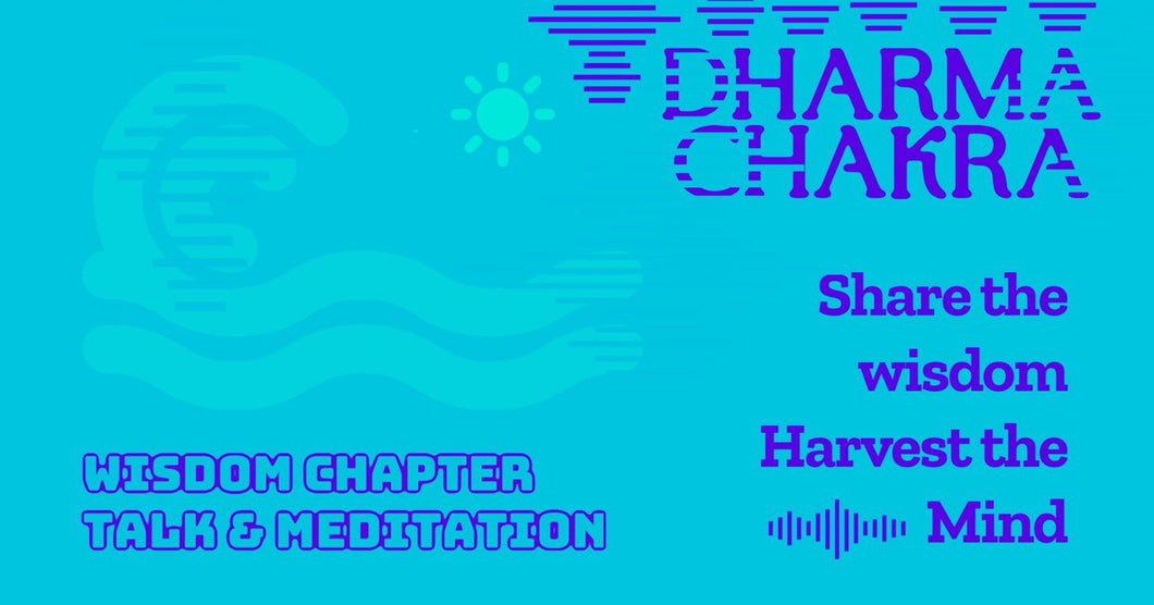 Dharma Chakra, Talk & Meditation, Saturday 16 August 2025