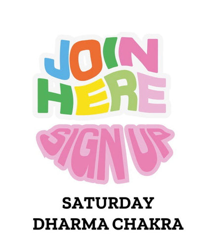 Saturday Dharma: Dharma Chakra & Meditation, Saturday 20 April 2024