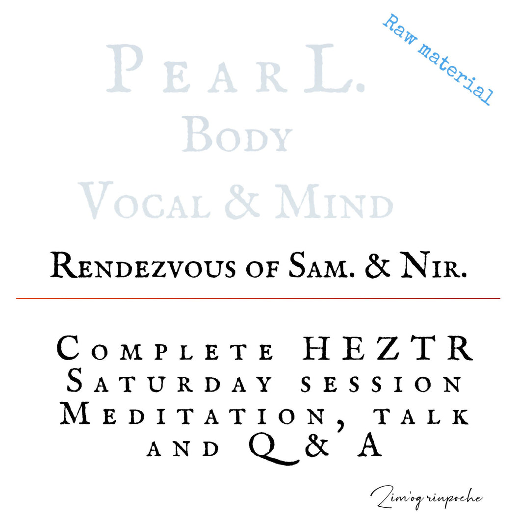 Saturday Teaching and Meditation Audio File 29/5/2021